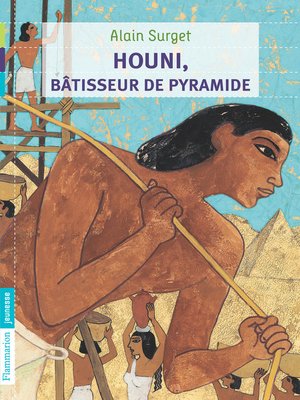 cover image of Houni, bâtisseur de pyramide